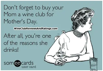 Wine Club Membership for Mother’s Day